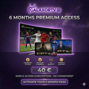 GALAXORTV Premium IPTV – 6 Months Subscription